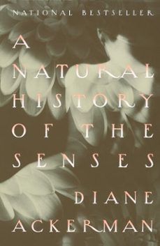 a natural history of the senses (ebook)-diane ackerman-9780307763310