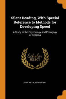 silent reading, with special reference to methods for developing speed-9780341805410