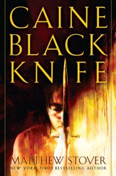 caine black knife (ebook)-matthew stover-9780345509710
