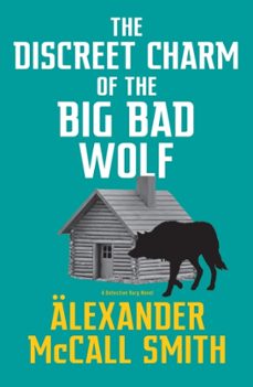 the discreet charm of the big bad wolf-alexander mccall smith-9780349146010