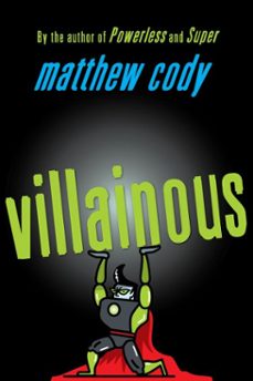 villainous (ebook)-matthew cody-9780385754910