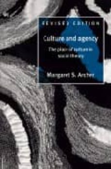 culture and agency: the place of culture in social theory-margaret scotford archer-9780521564410