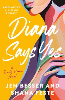diana says yes (ebook)-jen besser-shana feste-9780593447710