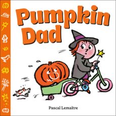 pumpkin dad (ebook)-pascal lemaitre-9780593695210