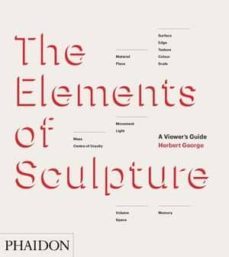 the elements of sculpture-george herbert-9780714867410