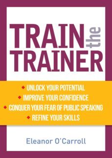 train the trainer (ebook)-eleanor o'carroll-9780717163410