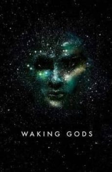 waking gods (themis files book 2)-sylvain neuvel-9780718181710