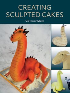 creating sculpted cakes (ebook)-9780719843310