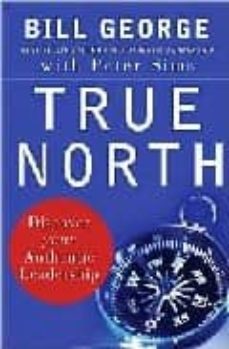 true north: discover your authentic leadership-bill george-9780787987510