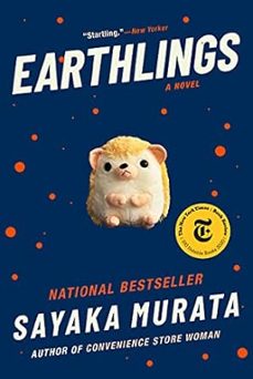 earthlings-sayaka murata-9780802157010