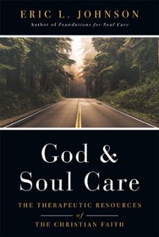 god and soul care (ebook)-eric l. johnson-9780830891610