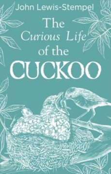 the curious life of the cuckoo-john lewis stempel-9780857526410