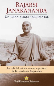rajarsi janakananda, un gran yogui occidental-9780876128510