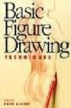 basic figure drawing techniques-greg (ed.) albert-9780891345510