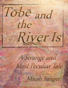 tobe and the river is-9780997052510