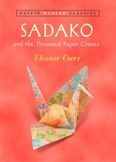 sadako and the thousand paper cranes (puffin modern classics) (ebook)-eleanor coerr-9781101042410