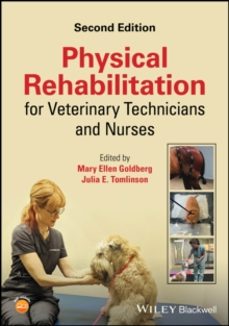 physical rehabilitation for veterinary technicians and nurses-julia e. tomlinson-9781119892410