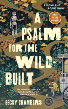 a psalm for the wild-built-becky chambers-9781250236210