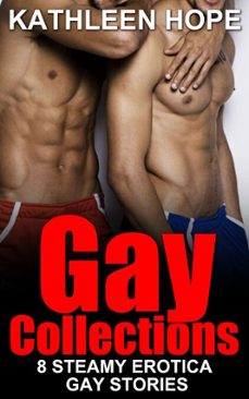 gay collections: 8 steamy erotica gay stories (ebook)-kathleen hope-9781386928010
