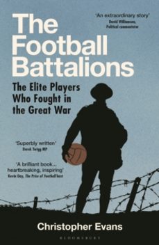 the football battalions-christopher evans-9781399413510