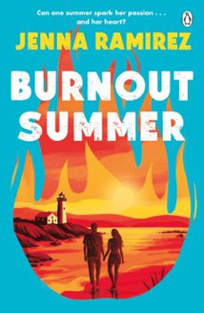 burnout summer (ebook)-jenna ramirez-9781405980210