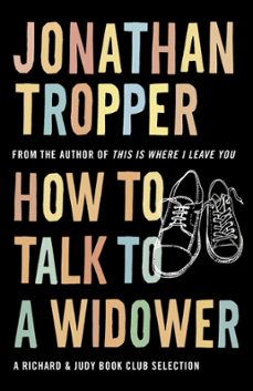 how to talk to a widower (ebook)-jonathan tropper-9781409136910