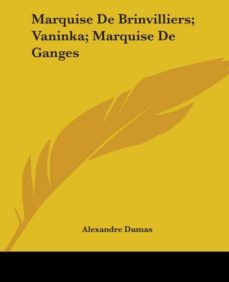 marquise de brinvilliers vaninka marquise de ganges-9781419132810