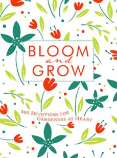 bloom and grow (ebook)-laurie v. soileau-9781424566310