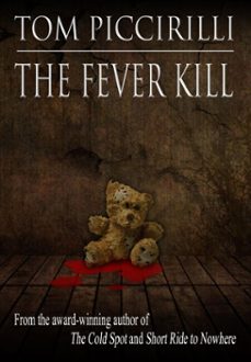 the fever kill (ebook)-tom piccirilli-9781452344010