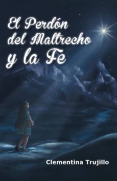 el perdon del maltrecho y la fe-9781463376710