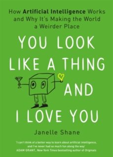you look like a thing and i love you-janelle shane-9781472269010