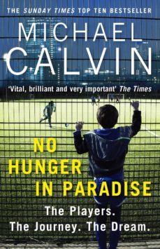 no hunger in paradise (ebook)-michael calvin-9781473537910