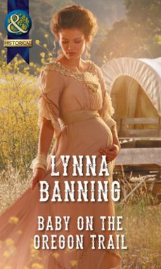 baby on the oregon trail (ebook)-lynna banning-9781474053310