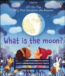 what is the moon?-katie daynes-9781474948210
