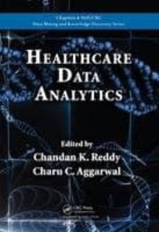 healthcare data analytics-chandan k. reddy-9781482232110