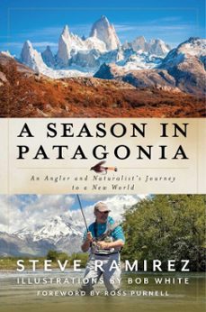 a season in patagonia (ebook)-steve ramirez-9781493091010