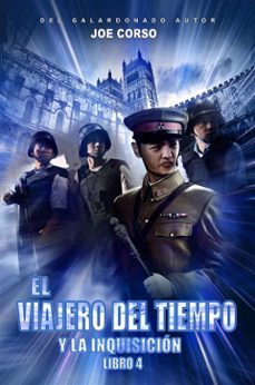 el viajero del tiempo y la inquisicion (libro 4) (ebook)-9781507178010