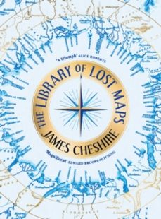 the library of lost maps-james cheshire-9781526676610