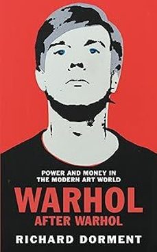 warhol after warhol-richard dorment-9781529081510