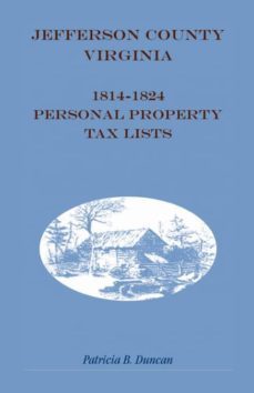 jefferson county west virginia 18141824 personal property tax lists-9781585498710