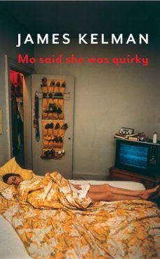 mo said she was quirky (ebook)-james kelman-9781590516010