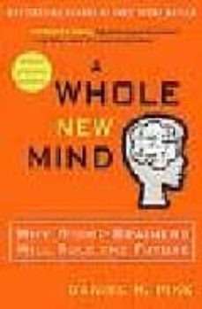 a whole new mind: why right-brainers will rule the future-9781594481710