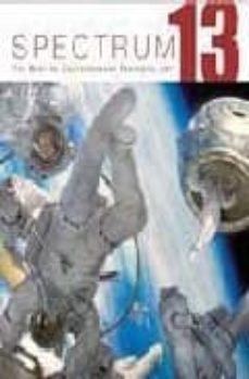 spectrum 13: the best in contemporary fantastic art-9781599290010