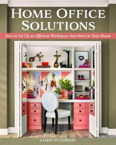 home office solutions (ebook)-chris peterson-9781607658610