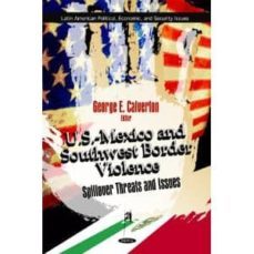 u.s. mexico & southwest border violence-george e. (ed.) calverton-9781617285110