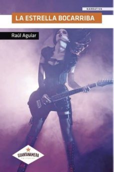 la estrella bocarriba-raul aguiar-9781635037210