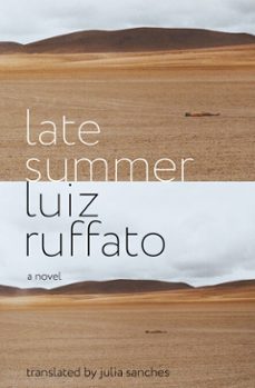 late summer (ebook)-luiz ruffato-9781635420210