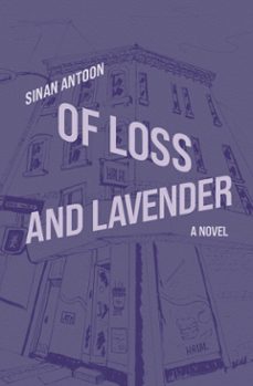 of loss and lavender (ebook)-sinan antoon-9781635425710