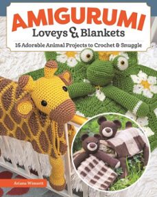 amigurumi loveys &amp; blankets (ebook)-ariana wimsett-9781637413210