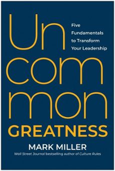 uncommon greatness (ebook)-mark miller-9781637744710